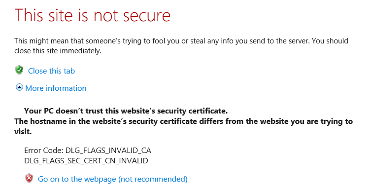 More information -> Go on to the webpage (not recommended) This site is not secure